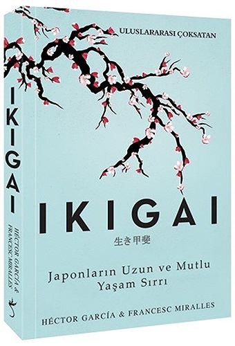Ikigai - Japonlarin Uzun ve Mutlu Yasam Sirri Ön