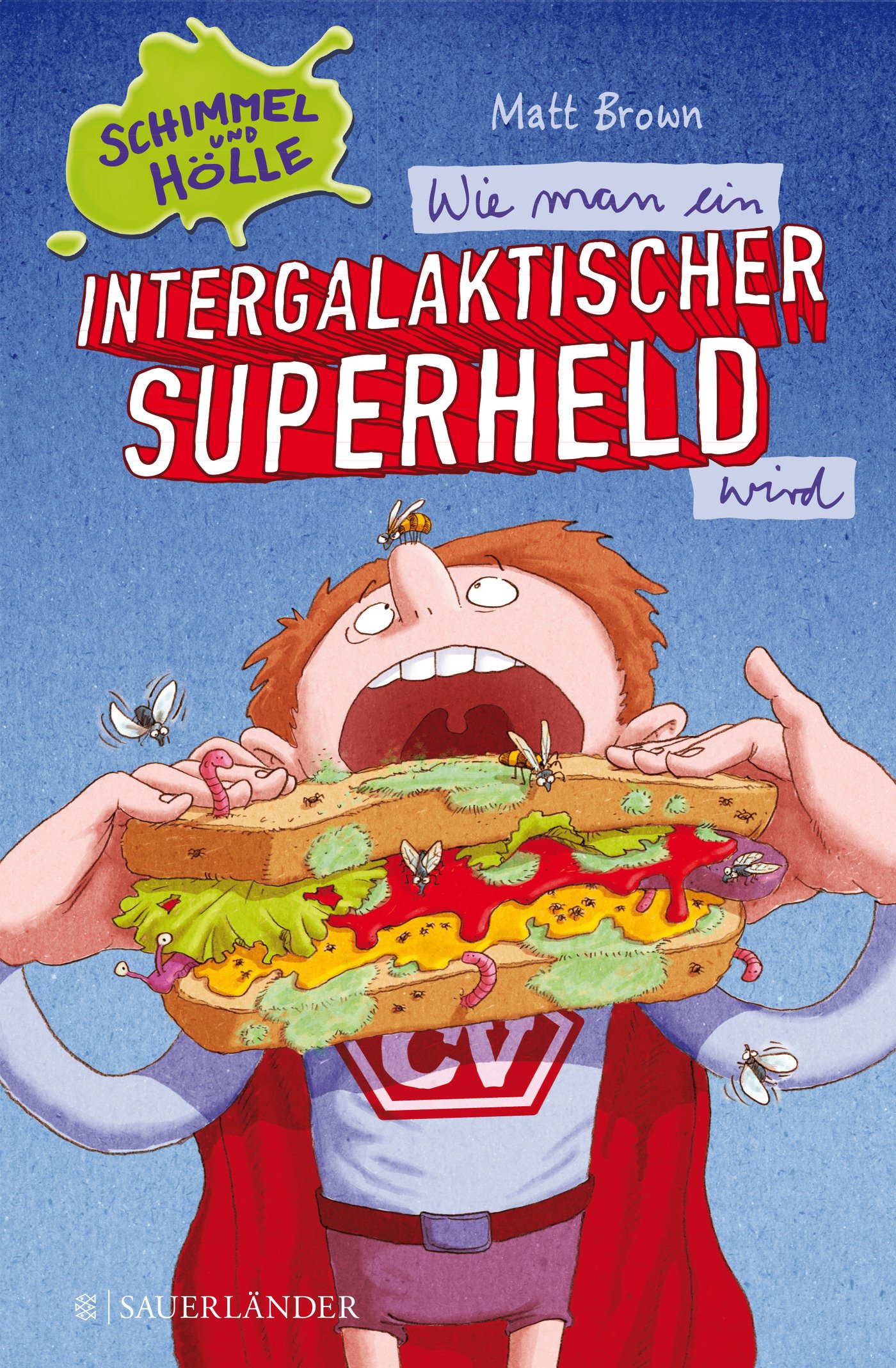 Wie Man ein Intergalaktischer Superheld wird